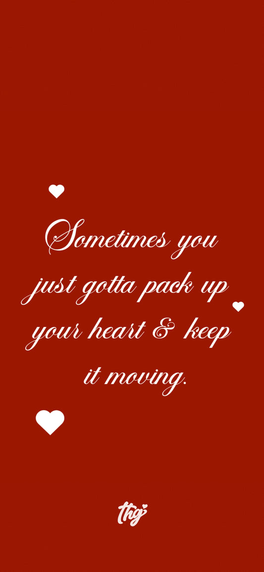 Keep It Moving Cell Phone Wallpaper